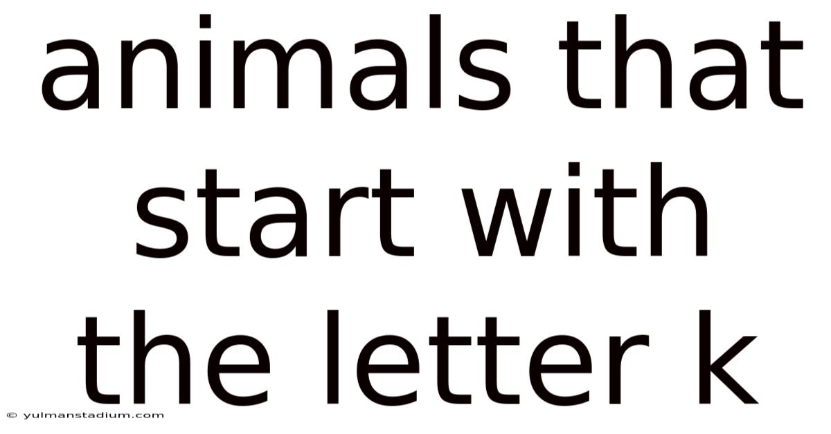 Animals That Start With The Letter K