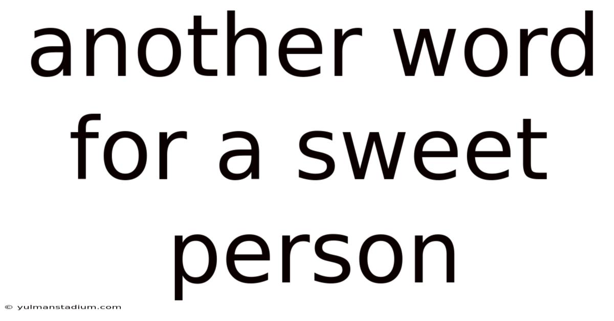 Another Word For A Sweet Person