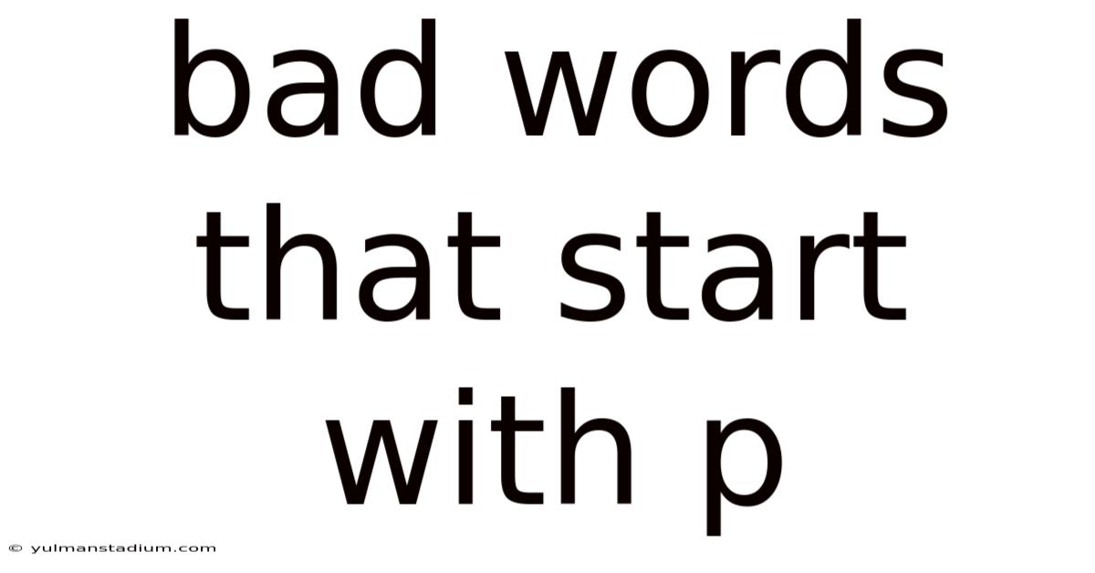 Bad Words That Start With P