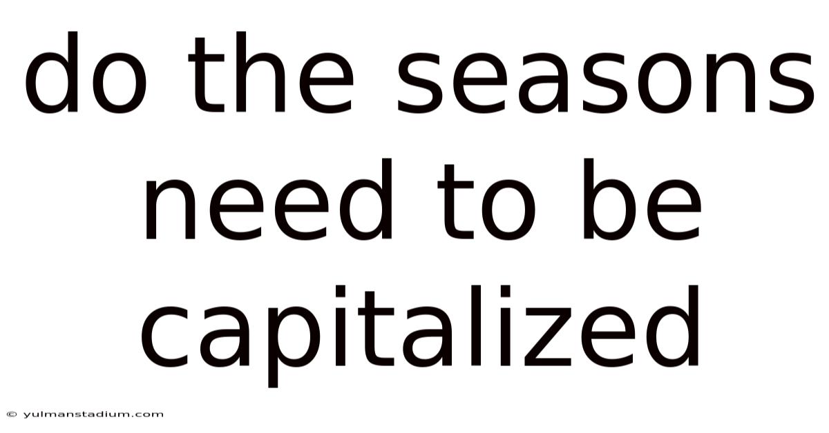 Do The Seasons Need To Be Capitalized