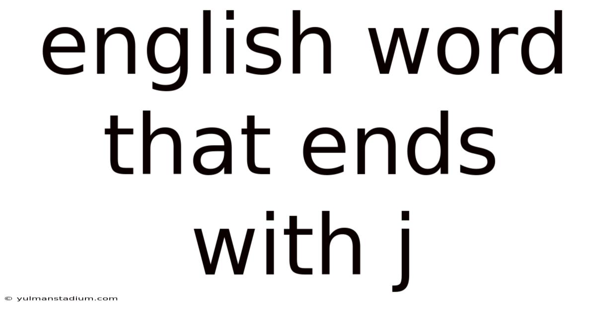 English Word That Ends With J