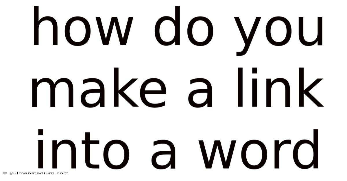 How Do You Make A Link Into A Word