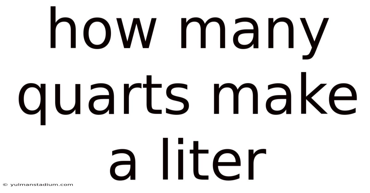 How Many Quarts Make A Liter
