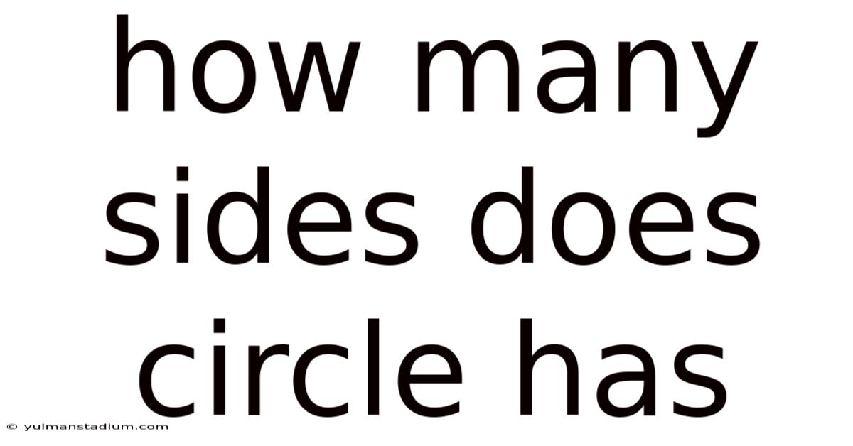 How Many Sides Does Circle Has