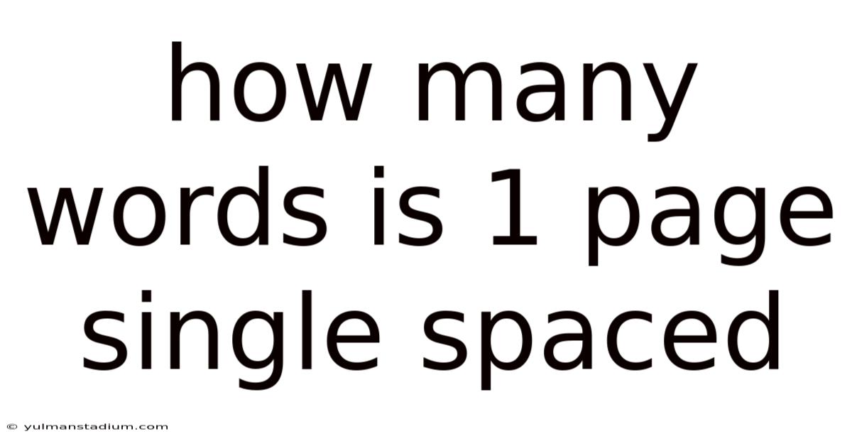 How Many Words Is 1 Page Single Spaced