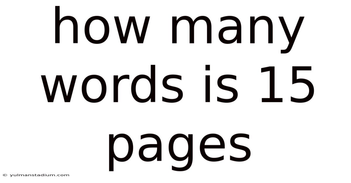 How Many Words Is 15 Pages