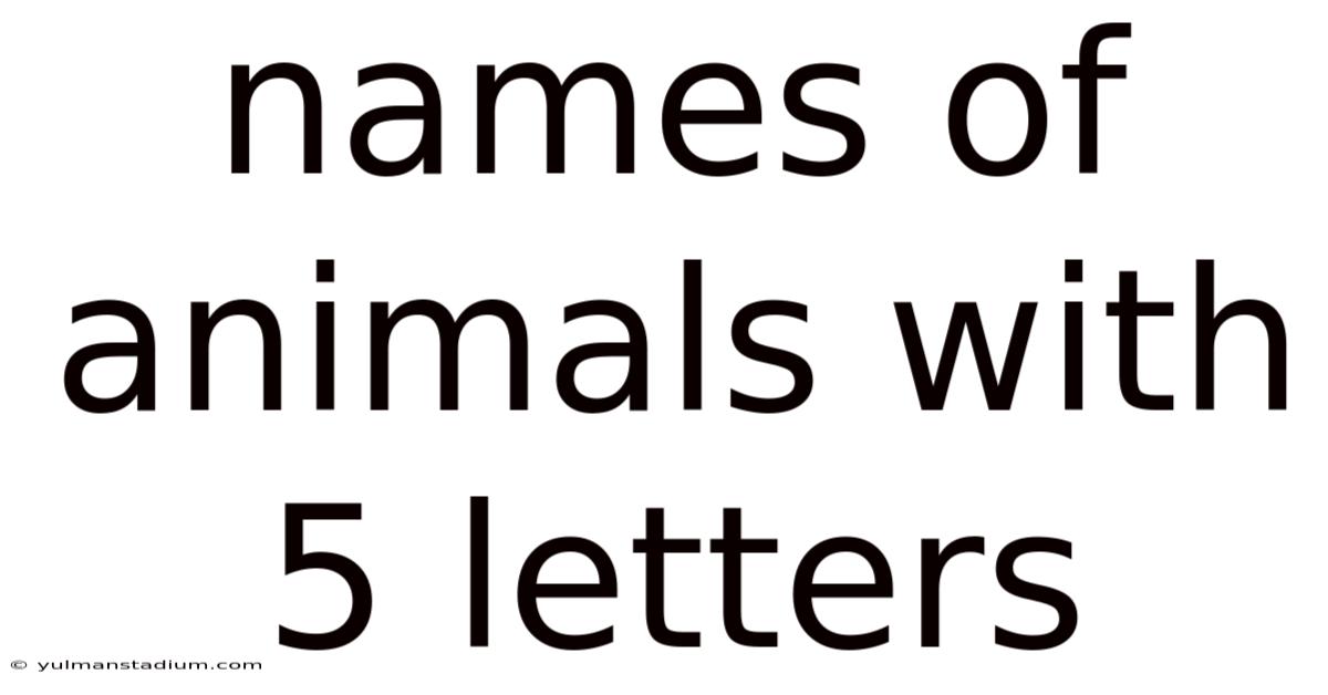 Names Of Animals With 5 Letters