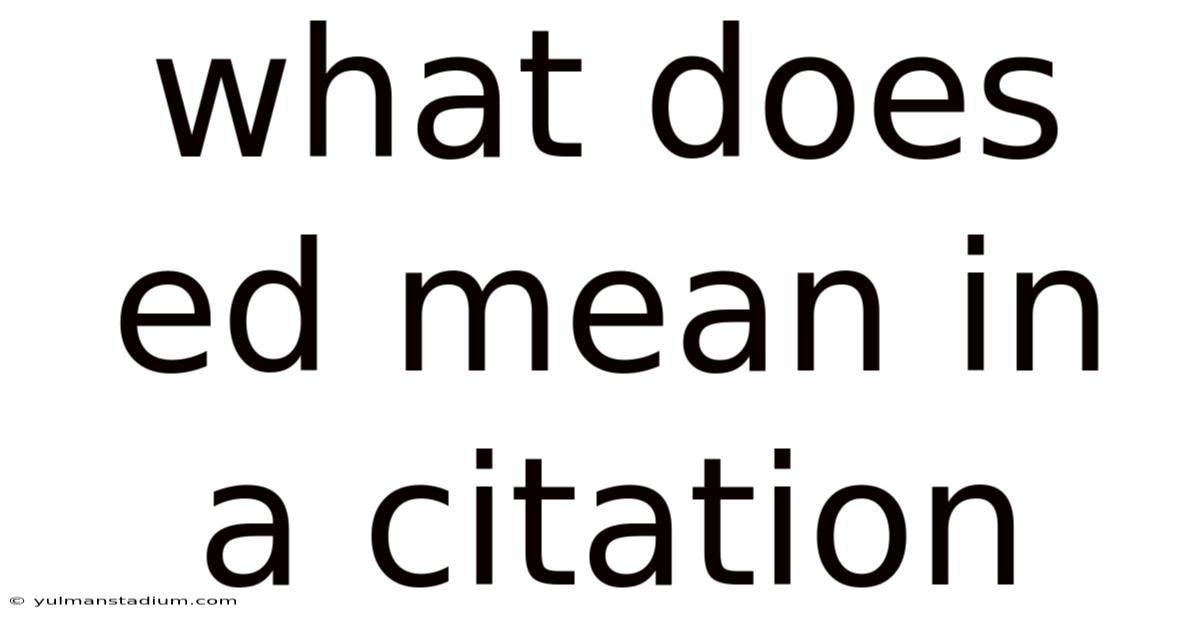 What Does Ed Mean In A Citation
