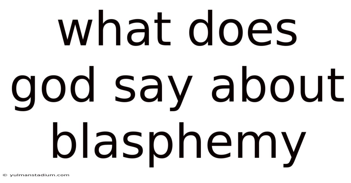 What Does God Say About Blasphemy