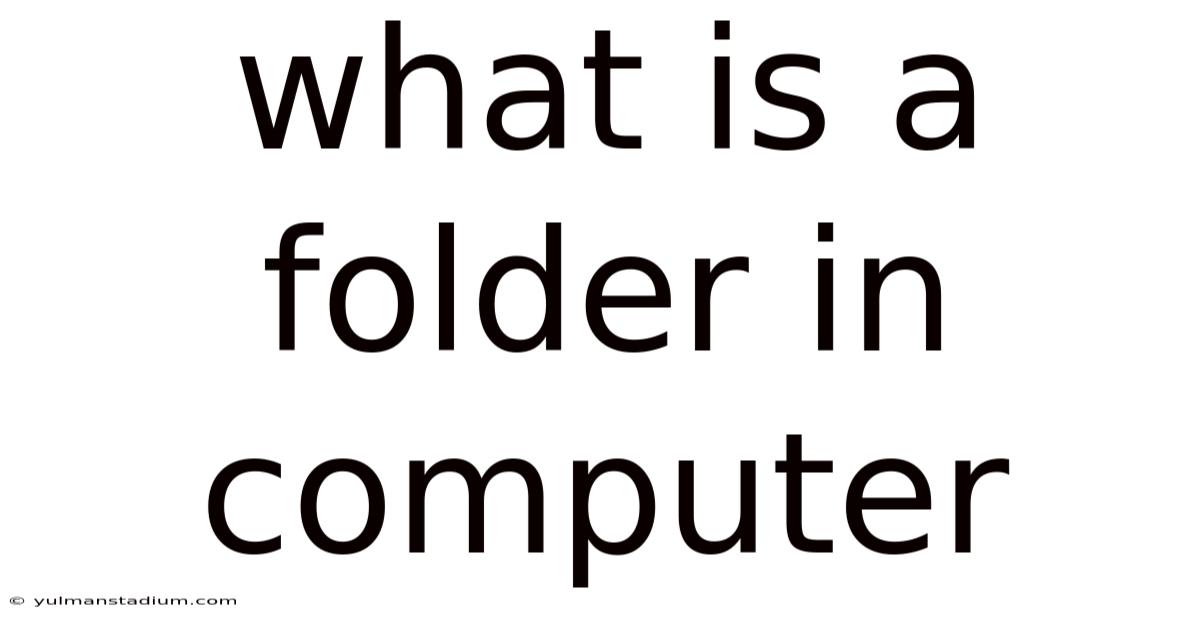 What Is A Folder In Computer