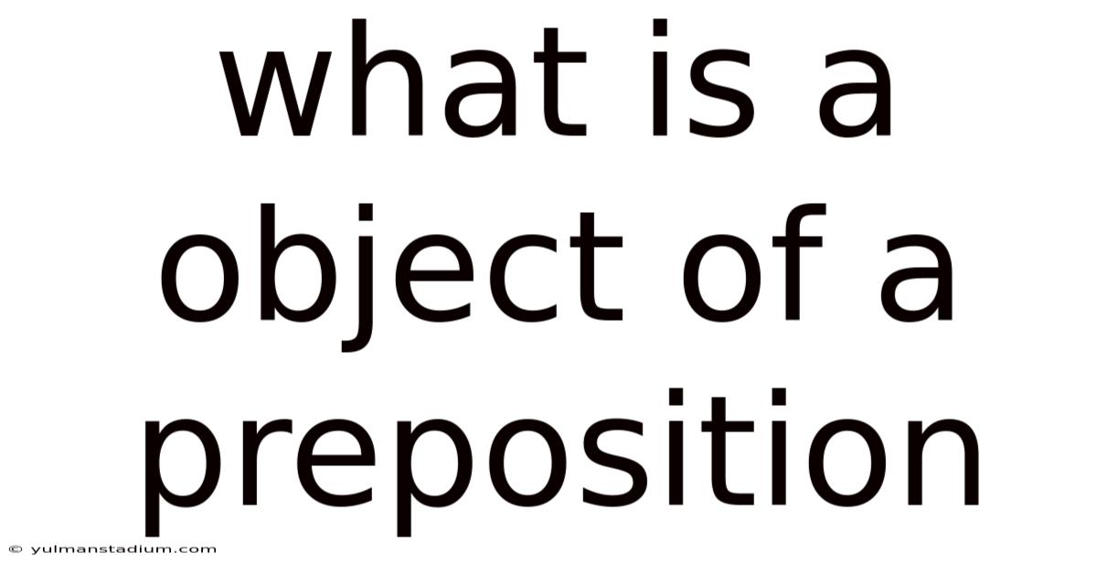 What Is A Object Of A Preposition