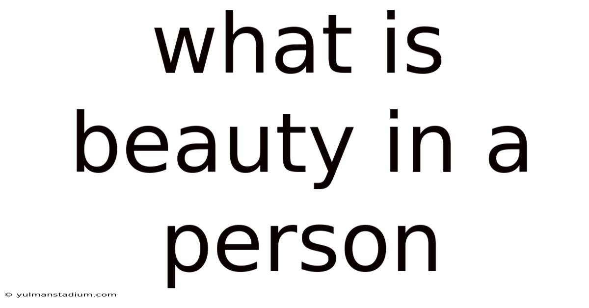 What Is Beauty In A Person