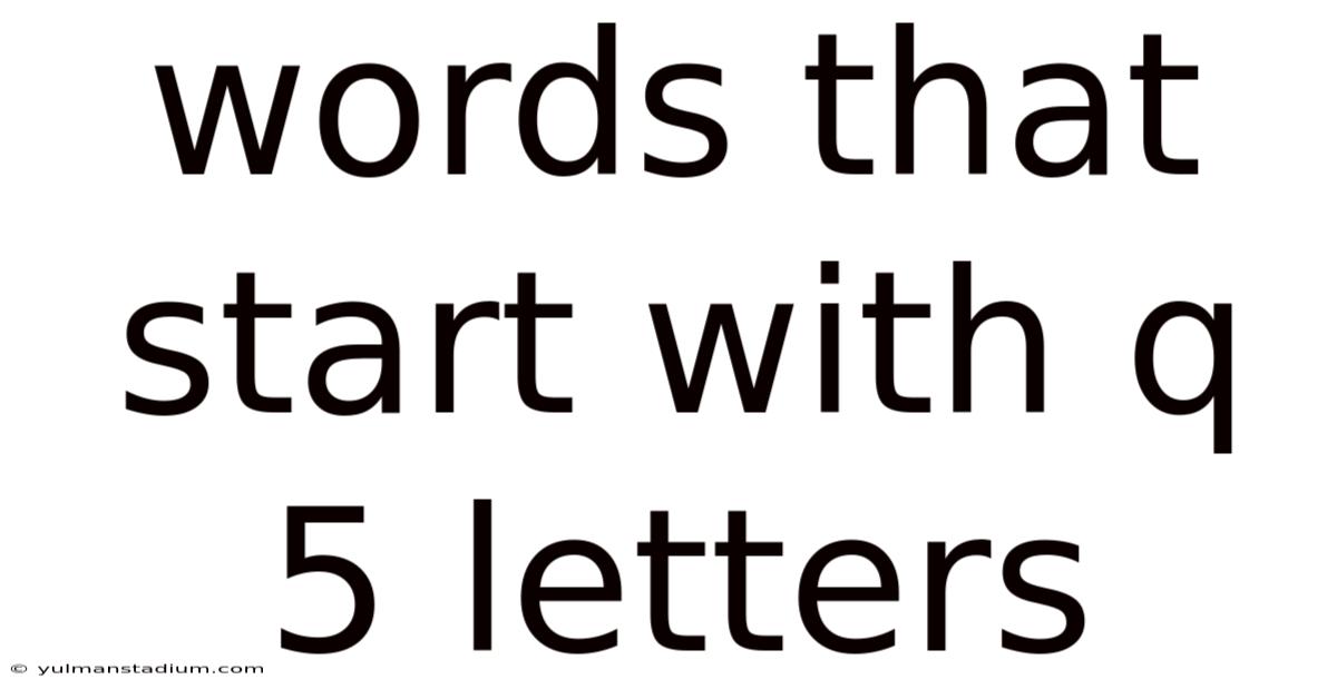Words That Start With Q 5 Letters